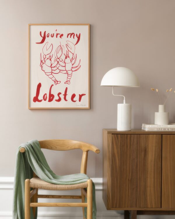 Sissan Richardt - You're My Lobster Print Sissan Richardt - You're My Lobster Print